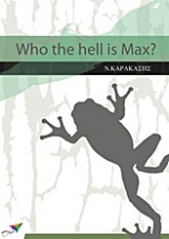 Who the Hell is Max?