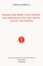 Human and More than Human: The Problematics of Lyric Poetry, Ancient and Modern