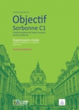 Objectif Sorbonne C1: Livre du professeur