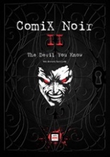Comix Noir II: The Devil you Know