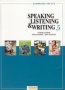 Speaking, Listening and Writing 5