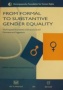 From Formal to Substantive Gender Equality