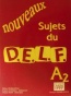 Nouveaux sujets du D.E.L.F. A2