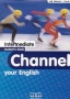 Channel your English Intermediate