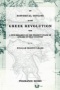 An historical outline of the Greek revolution, with a few remarks on the present state of affairs at that country