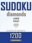 Sudoku diamonds: 1200  large print puzzles & solutions