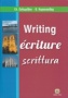 Writing, écriture, scrittura