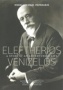 Elefterios Venizelos: A Story of an Adventurous Life