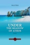 Under the Shadow of Athos