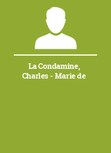 La Condamine Charles - Marie de