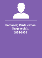 Romanov Panteleimon Sergeyevich 1884-1938