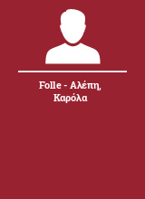 Folle - Αλέπη Καρόλα