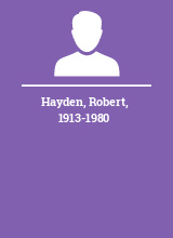 Hayden Robert 1913-1980