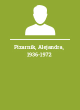 Pizarnik Alejandra 1936-1972