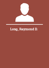 Long Raymond D.