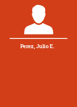 Perez Julio E.