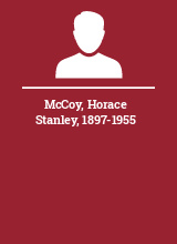 McCoy Horace Stanley 1897-1955