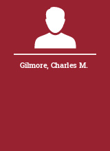 Gilmore Charles M.