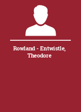 Rowland - Entwistle Theodore