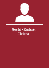 Gushi - Kadaré Helena