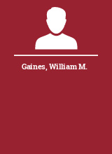 Gaines William M.