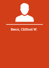 Beers Clifford W.