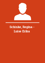 Schinke Regina - Luise Erika