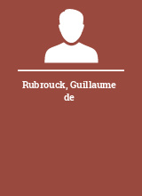 Rubrouck Guillaume de