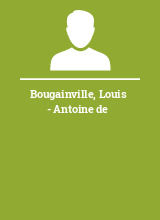 Bougainville Louis - Antoine de