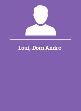 Louf Dom André