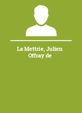 La Mettrie Julien Offray de