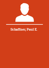 Schaffner Paul E.