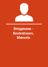 Brüggmann - Koulentianos Manuela