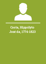 Costa Hippólyto José da 1774-1823