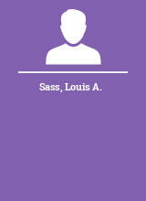 Sass Louis A.