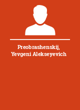 Preobrashenskij Yevgeni Alekseyevich