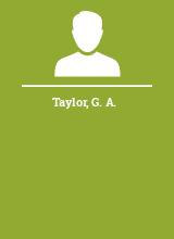 Taylor G. A.