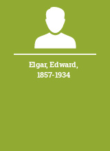 Elgar Edward 1857-1934